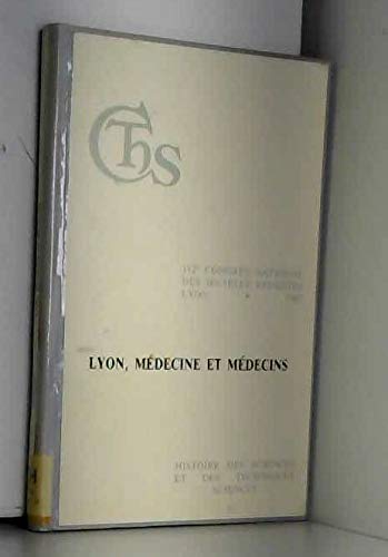 Lyon, médecine et médecins : actes