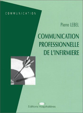 Communication professionnelle de l'infirmière