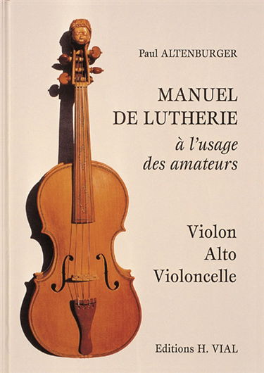 Manuel de lutherie : à l'usage des amateurs