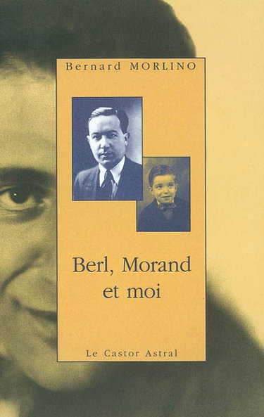 Couverture de Berl, Morand et moi