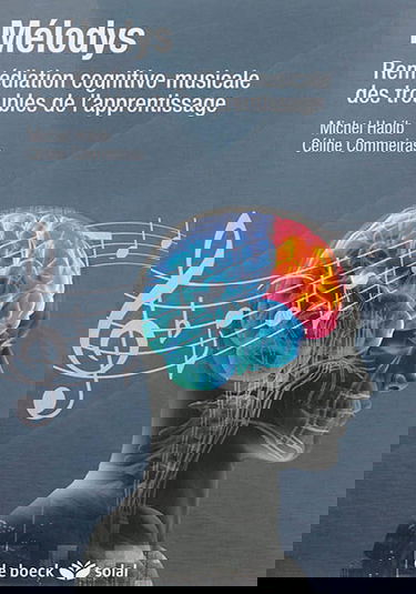 Mélodys : remédiation cognitivo-musicale des troubles d'apprentissage