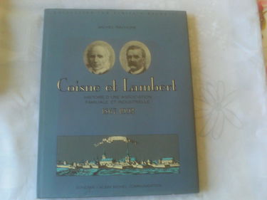 Coisne et Lambert : histoire d'une association familiale et industrielle, 1867-1992