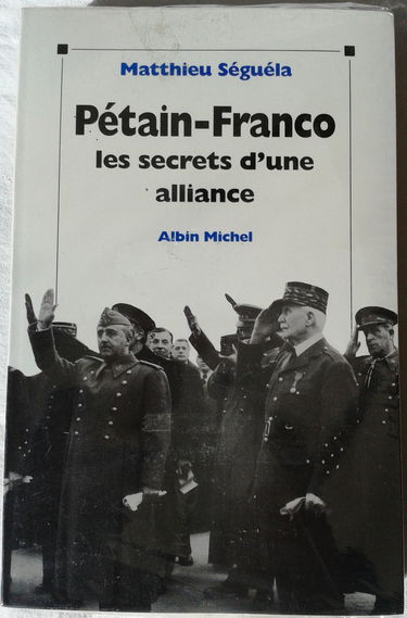Pétain-Franco : les secrets d'une alliance