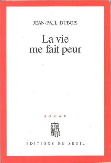 La vie me fait peur