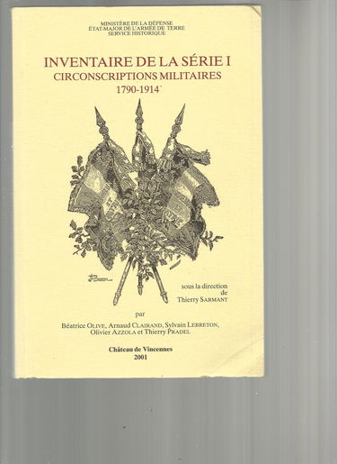 Inventaire de la série I : Circonscriptions militaires, 1790-1914 (Publications du Service historique de l'armée de terre)