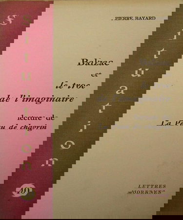 Balzac et le troc de l'imaginaire : Lecture de `La Peau de chagrin'