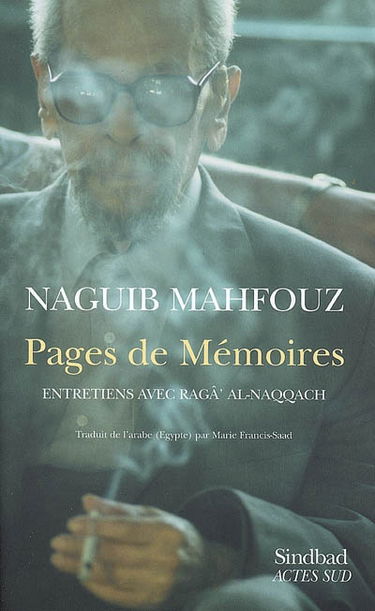 Pages de mémoires : entretiens avec Ragâ' al-Naqqâch
