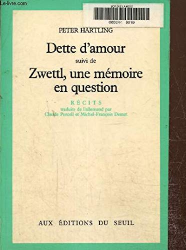 Dette d'amour. Zwettl, une mémoire en question