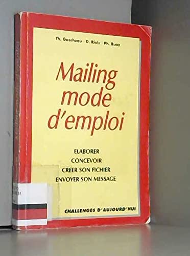 Mailing, mode d'emploi