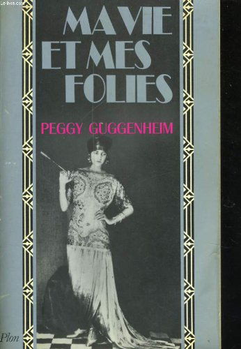 Ma vie et mes folies