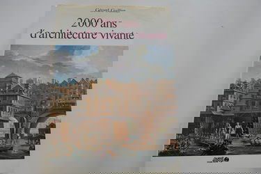 Deux mille ans d'architecture vivante