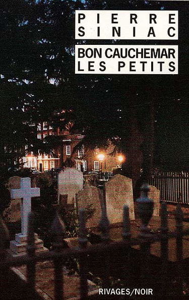 Bon cauchemar, les petits...