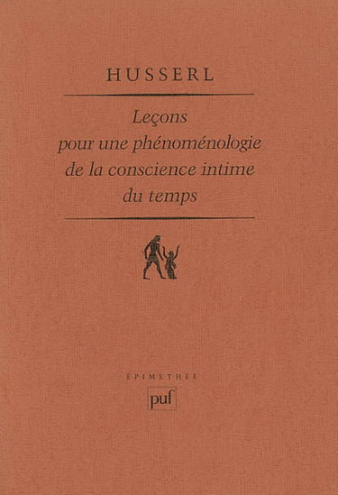 Leçons pour une phénoménologie de la conscience intime du temps