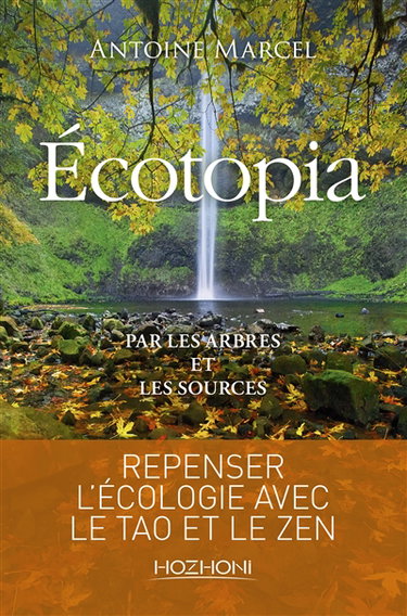 Couverture de Ecotopia : par les arbres et les sources