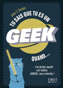 Tu sais que tu es un geek quand... t'as jamais appelé une hotline, jamais, vous entendez !