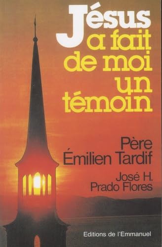 Jésus a fait de moi un témoin