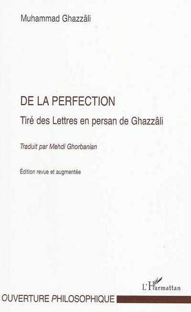 De la perfection : tiré des lettres en persan de Ghazzâli