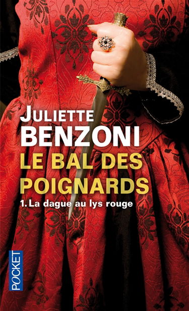 Le bal des poignards. Vol. 1. La dague au lys rouge