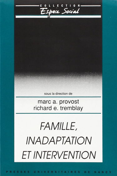 Famille, inadaptation et intervention