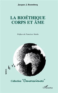 La bioéthique, corps et âme