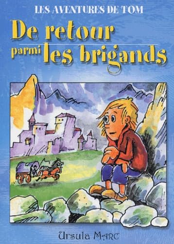 De retour parmi les brigands