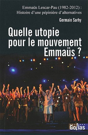Quelle utopie pour le mouvement Emmaüs ?