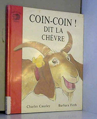 Coin-coin ! dit la chèvre