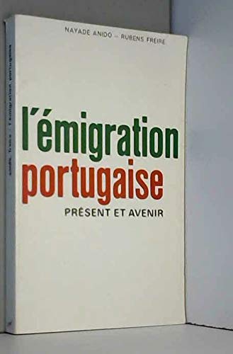 L'Emigration portugaise : présent et avenir