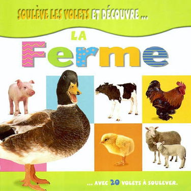 Soulève les volets et découvre la ferme : avec 20 volets à soulever