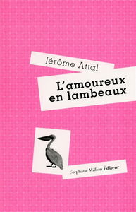 L'amoureux en lambeaux