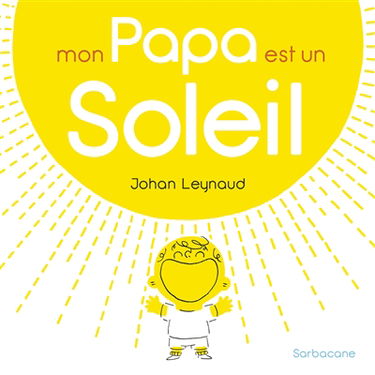 Mon papa est un soleil !