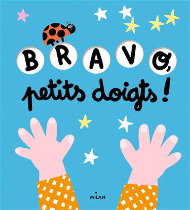 Couverture de Bravo, petits doigts !