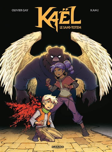 Kaël. Vol. 1. Le sans-totem