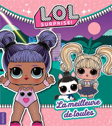 LOL surprise !. La meilleure de toutes