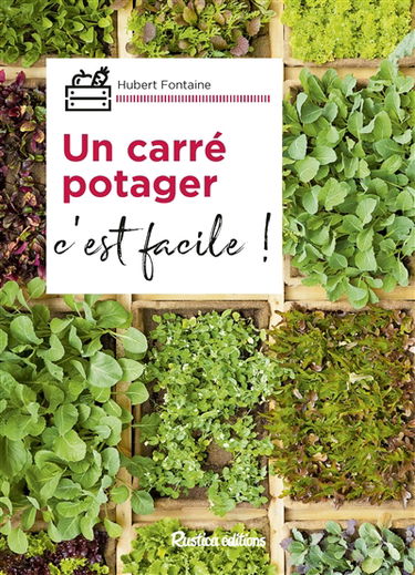 Un carré potager : c'est facile !