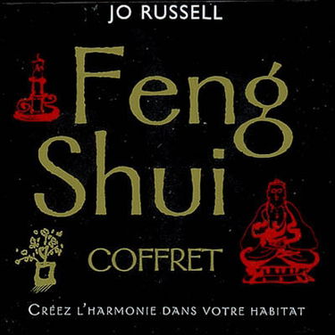 Feng shui coffret : créez l'harmonie dans votre habitat
