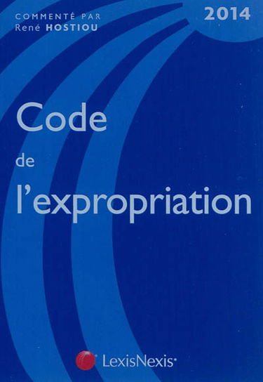 Code de l'expropriation pour cause d'utilité publique : 2014