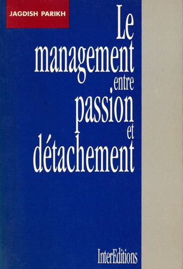 Le Management entre passion et détachement