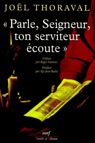 Parle, Seigneur, ton serviteur écoute