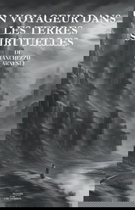 Un Voyageur Dans Les Terres Spirituelles