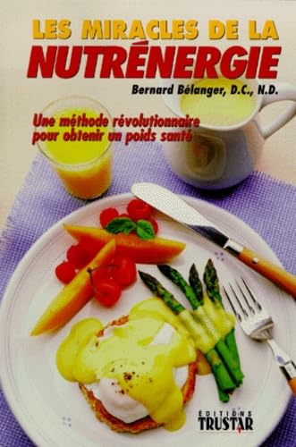 Les miracles de la nutrénergie