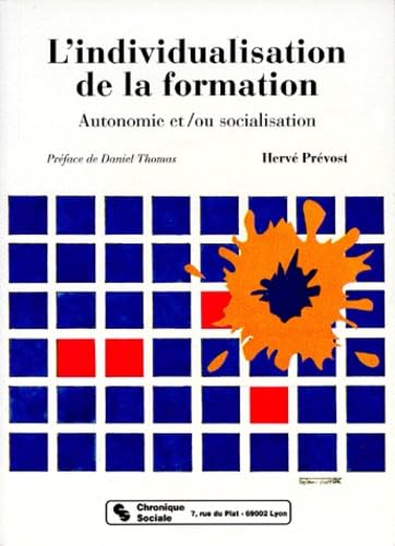 L'Individualisation de la formation : autonomie et/ou socialisation