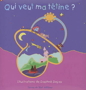 Qui veut ma tétine ?