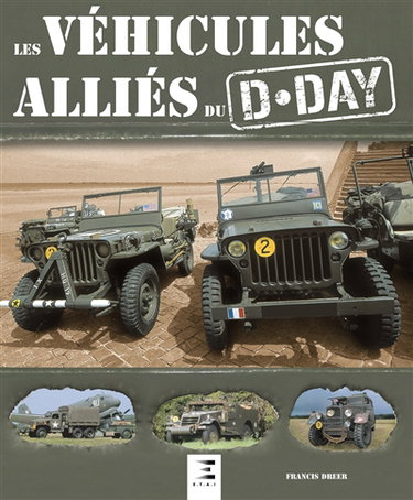 Couverture de Les véhicules alliés du D-Day