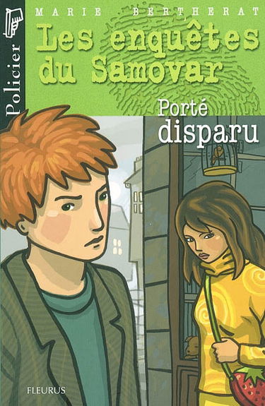 Les enquêtes du Samovar. Vol. 2004. Porté disparu