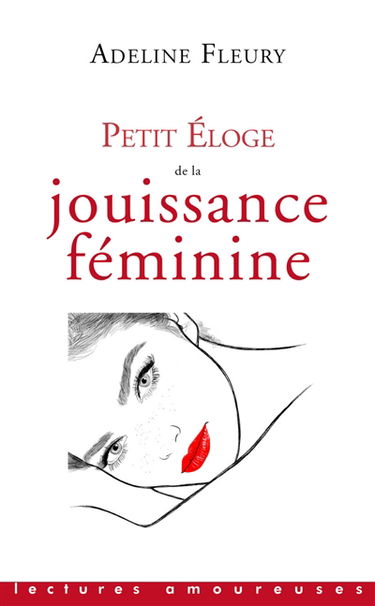 Petit éloge de la jouissance féminine