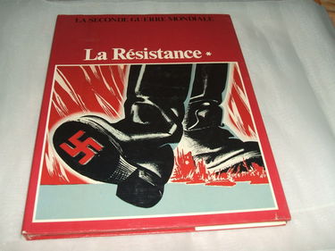 LA RESISTANCE - LE RENSEIGNEMENT ( ISBN : 2-88097-104-7 )