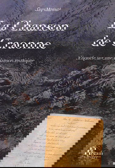 La chanson de Craonne : enquête sur une chanson mythique