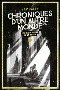 Chroniques d'un autre monde. Vol. 1. Les marcheurs de la Terre