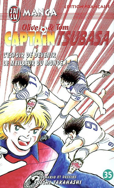 Captain Tsubasa : Olive et Tom. Vol. 35. L'espoir de devenir le meilleur du monde